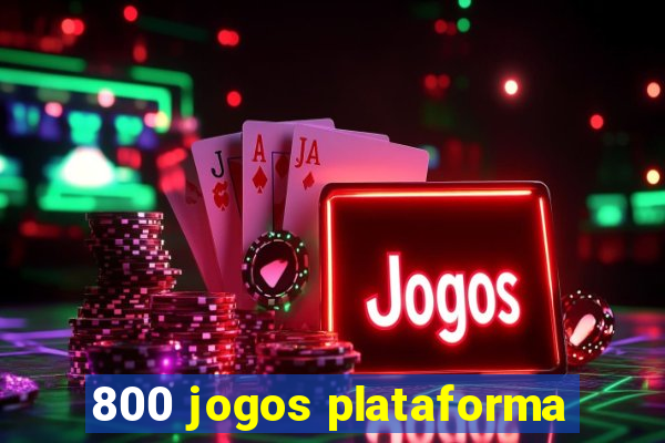 800 jogos plataforma